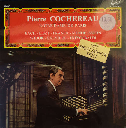 Cover Pierre Cochereau, Bach* / Liszt* / Franck* / Mendelssohn* / Widor* / Calviere* / Frescobaldi* - Pierre Cochereau Aux Grandes Orgues De Notre-Dame De Paris (LP, RE) Schallplatten Ankauf