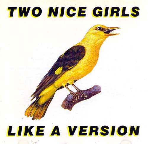 Cover Two Nice Girls - Like A Version (CD, EP) Schallplatten Ankauf