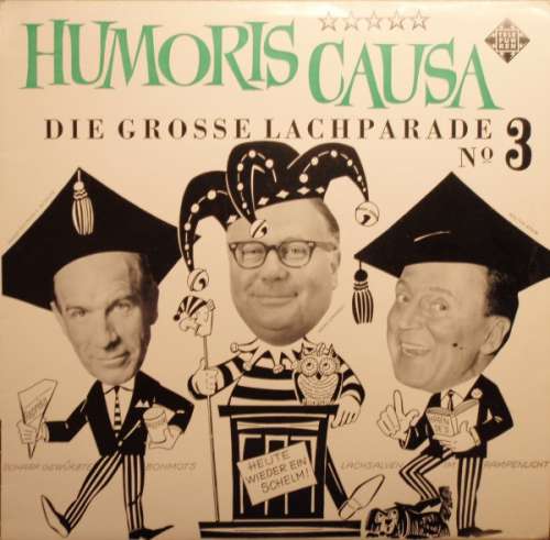 Cover Heinz Erhardt, Walter Böhm, Hanns-Dietrich Von Seydlitz - Humoris Causa (Die Grosse Lachparade Nº 3) (LP, Comp) Schallplatten Ankauf