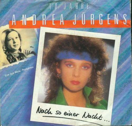 Cover Andrea Jürgens - 10 Jahre Andrea Jürgens - Nach So Einer Nacht... (7, Single) Schallplatten Ankauf