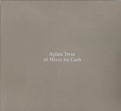Cover Aphex Twin - 26 Mixes For Cash (2xCD, Comp, Ltd, Dig) Schallplatten Ankauf