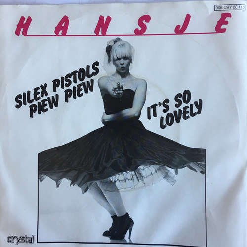 Cover Hansje* - Silex Pistols Piew Piew / It's So Lovely (7, Single, Promo) Schallplatten Ankauf