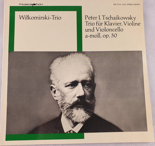 Cover Wiłkomirski-Trio* - Peter I. Tschaikowsky* - Trio Für Klavier, Violine Und Violoncello a-moll, Op. 50 (LP, RE) Schallplatten Ankauf