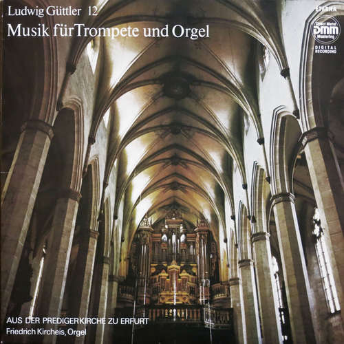 Cover Ludwig Güttler, Friedrich Kircheis - Musik Für Trompete Und Orgel (Aus Der Predigerkirche Zu Erfurt) (LP, RE, DMM) Schallplatten Ankauf