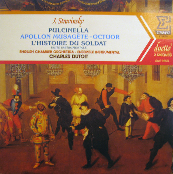Cover Igor Stravinsky, English Chamber Orchestra, Charles Dutoit - Pulcinella, Apollon Musagète, Octuor, L'Histoire du Soldat (LP) Schallplatten Ankauf