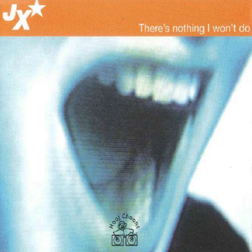 Cover JX - There's Nothing I Won't Do (12) Schallplatten Ankauf