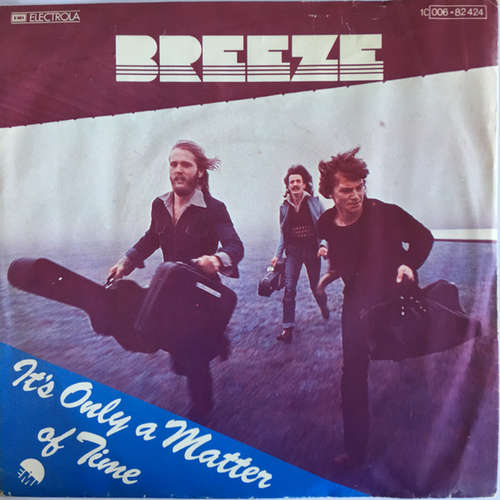 Cover Breeze (16) - It's Only A Matter Of Time (7, Single) Schallplatten Ankauf