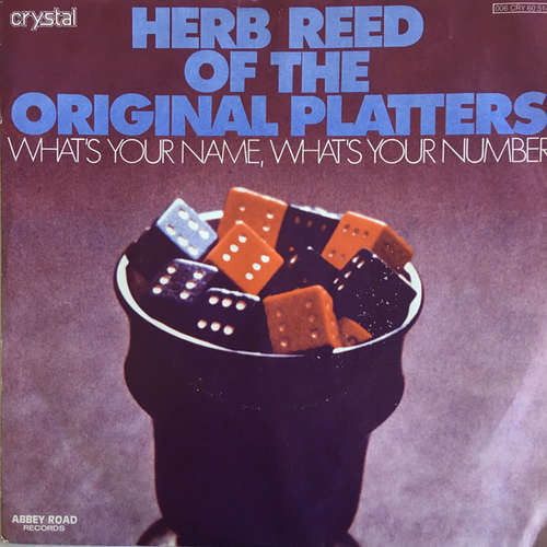 Cover Herb Reed Of The Original Platters* - What's Your Name, What's Your Number / Reasons (7, Promo) Schallplatten Ankauf