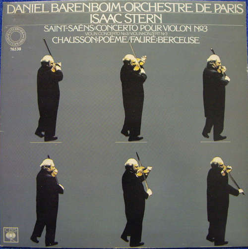 Cover Daniel Barenboim, Orchestre De Paris, Isaac Stern, Saint-Saëns*, Chausson*, Fauré* - Concerto Pour Violon N° 3 - Poème - Berceuse (LP) Schallplatten Ankauf