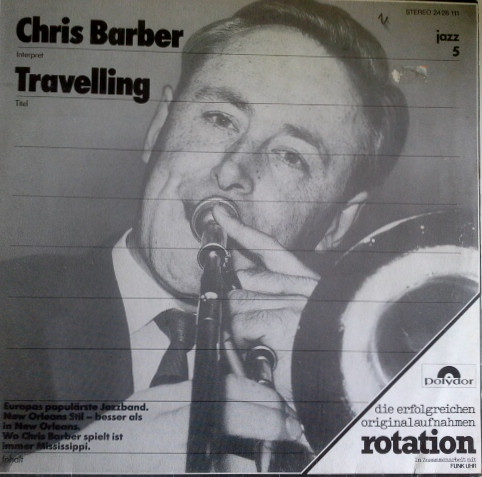 Cover Chris Barber And His Band* - Chris Barber Travelling (LP, Album, RE) Schallplatten Ankauf