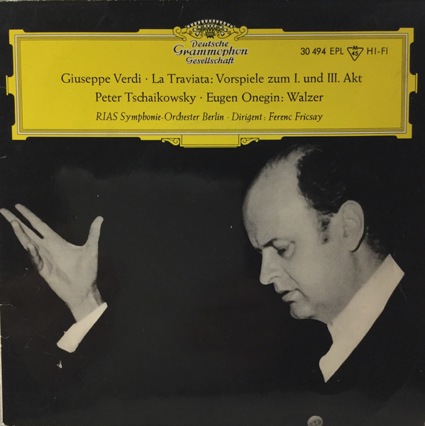 Cover Giuseppe Verdi / Peter Tschaikowsky* - La Traviata: Vorspiele Zum I. und III. Akt / Eugen Onegin: Walzer (7, EP, Mono) Schallplatten Ankauf
