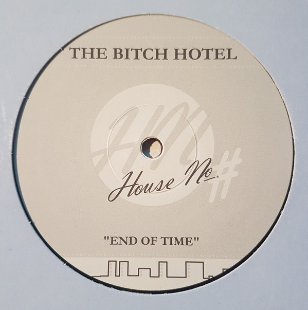 Cover The Bitch Hotel - End Of Time (12, Single) Schallplatten Ankauf