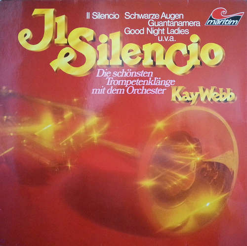 Bild Orchester KayWebb* - Il Silencio (Die Schönsten Trompetenklänge Mit Dem Orchester KayWebb) (LP, RE) Schallplatten Ankauf