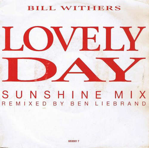 Cover Bill Withers - Lovely Day (Sunshine Mix) (7, Single) Schallplatten Ankauf