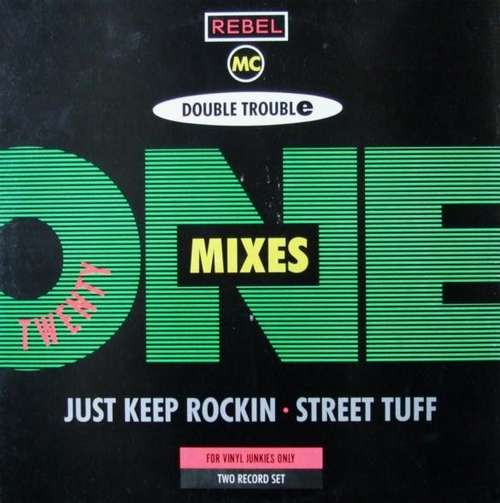 Cover zu Double Trouble & Rebel MC - Just Keep Rockin' / Street Tuff (21 Mixes) (2x12) Schallplatten Ankauf
