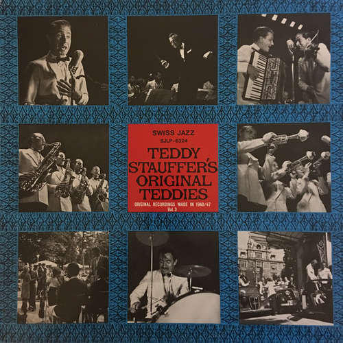 Cover Teddy Stauffer's Original Teddies* - Original Recordings Made in 1940/47 Vol. 3 (LP, Comp) Schallplatten Ankauf