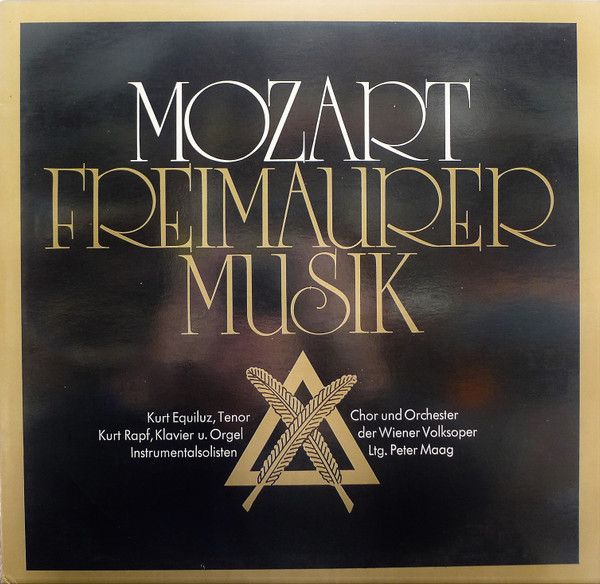 Cover Mozart* - Kurt Equiluz, Kurt Rapf, Chor* und Orchester Der Wiener Volksoper*, Peter Maag - Freimaurermusik (2xLP, Album) Schallplatten Ankauf