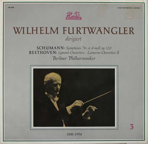 Cover Wilhelm Furtwängler dirigiert Schumann* / Beethoven* – Berliner Philharmoniker - Symphonie Nr. 4 D-moll Op. 120 / Egmont-Ouvertüre · Leonoren-Ouvertüre II (LP, Mono) Schallplatten Ankauf