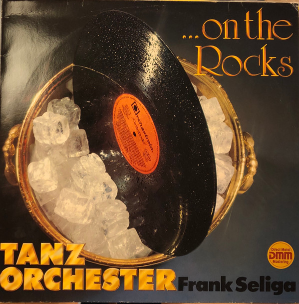 Cover zu Tanzorchester Frank Seliga - ...On The Rocks (LP) Schallplatten Ankauf