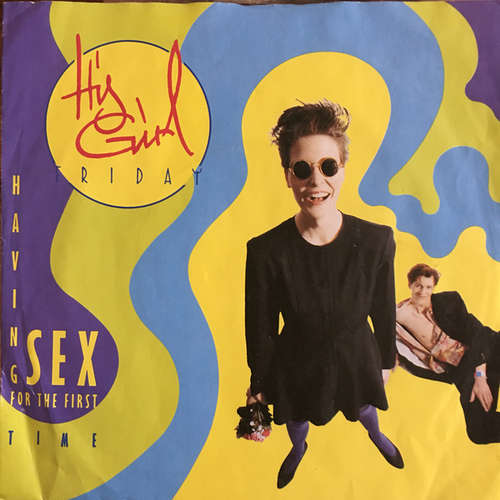 Cover His Girl Friday - Having Sex For The First Time (7, Single, Promo) Schallplatten Ankauf