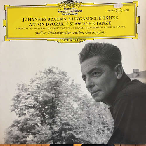Cover Johannes Brahms, Anton Dvořák* / Berliner Philharmoniker • Herbert von Karajan - 8 Ungarische Tänze • 5 Slawische Tänze = 8 Hungarian Dance • 5 Slavonic Dances = 8 Danses Hongroises • 5 Danses Slaves (LP, RE) Schallplatten Ankauf
