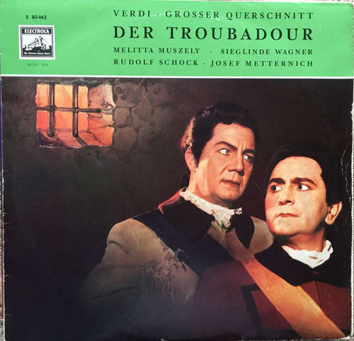 Cover Melitta Muszely, Sieglinde Wagner, Rudolf Schock, Josef Metternich, Verdi* - Grosser Querschnitt: Der Troubadour (LP, Album) Schallplatten Ankauf
