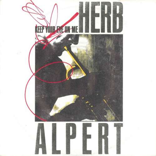 Cover Herb Alpert - Keep Your Eye On Me (7, Single) Schallplatten Ankauf