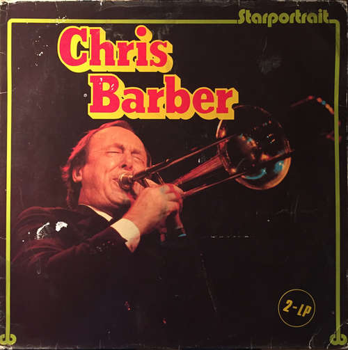 Cover Chris Barber - Starportrait (2xLP, Comp) Schallplatten Ankauf