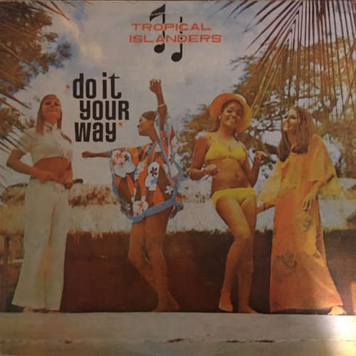 Cover The Tropical Islanders - Do It Your Way (LP) Schallplatten Ankauf