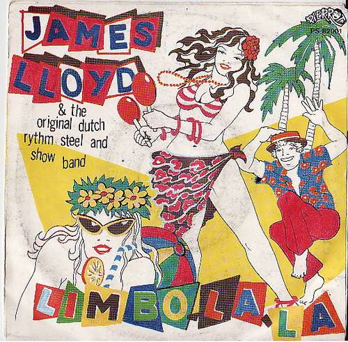 Cover James Lloyd And The Original Dutch Rhythm Steel & Showband* - Limbo-La-La (7, Single) Schallplatten Ankauf