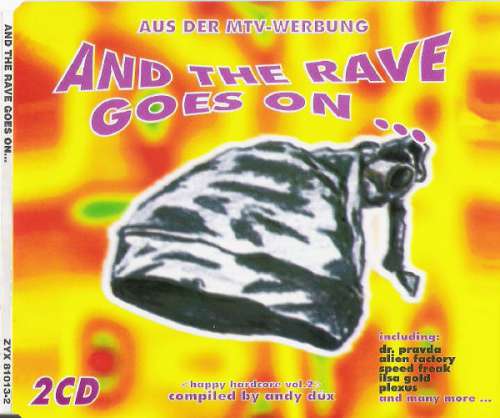Cover Various - And The Rave Goes On... (2xCD, Comp) Schallplatten Ankauf