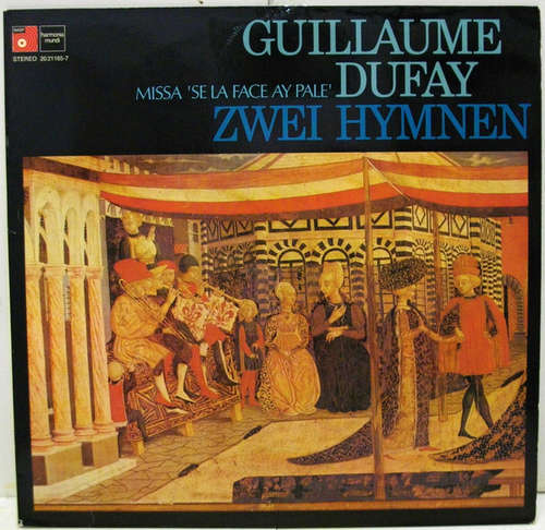Cover Guillaume Dufay, Tölzer Knabenchor, Collegium Aureum - Missa 'Se La Face Ay Pale'. Zwei Hymnen. (LP, Album) Schallplatten Ankauf