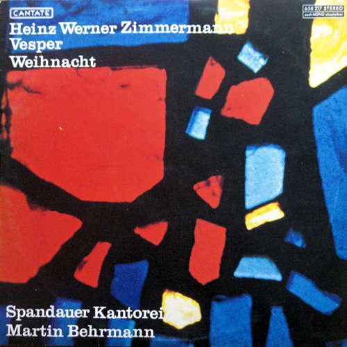Cover Heinz Werner Zimmermann, Spandauer Kantorei, Martin Behrmann - Vesper, Weihnacht (LP, Album) Schallplatten Ankauf