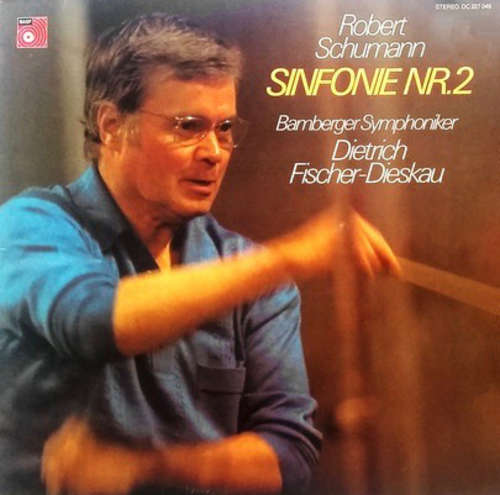 Cover Robert Schumann - Dietrich Fischer-Dieskau, Bamberger Symphoniker - Sinfonie Nr. 2 (LP) Schallplatten Ankauf