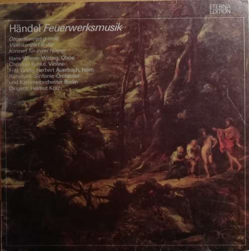 Cover Händel* - Helmut Koch, Rundfunk-Sinfonieorchester Berlin, Kammerorchester Berlin - Feuerwerksmusik (LP) Schallplatten Ankauf