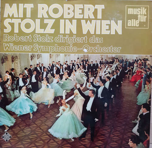 Cover Robert Stolz - Mit Robert Stolz In Wien (LP, Comp) Schallplatten Ankauf