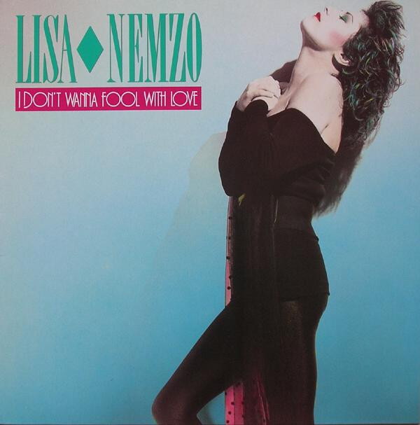 Cover Lisa Nemzo - I Don´t Wanna Fool With Love (12, Maxi) Schallplatten Ankauf