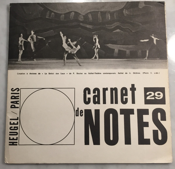 Cover Pierre Boulez, Gilbert Amy, Darius Milhaud, Kurt Weill - Carnet De Notes 29 (7) Schallplatten Ankauf