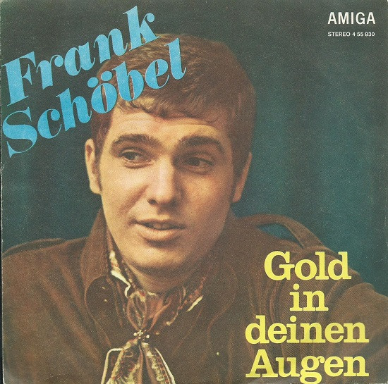 Cover Frank Schöbel - Gold In Deinen Augen / Schreib Es Mir In Den Sand (7, Single) Schallplatten Ankauf