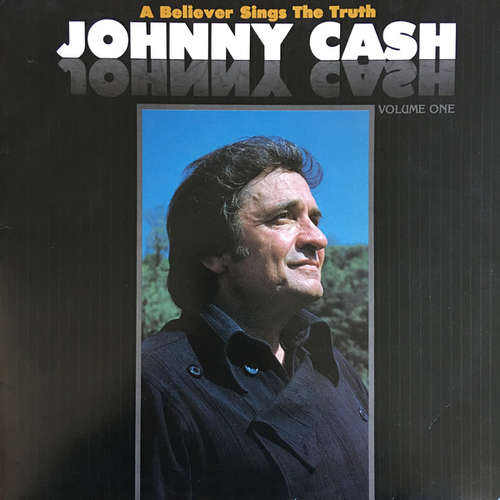 Cover Johnny Cash - A Believer Sings The Truth Volume One (LP, Album) Schallplatten Ankauf