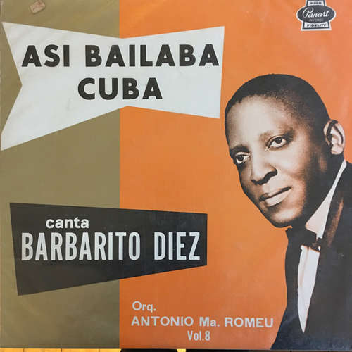 Cover Barbarito Diez Con La Orquesta Antonio Maria Romeu - Asi Bailaba Cuba Vol. 8 (LP, Album) Schallplatten Ankauf