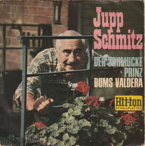 Cover Jupp Schmitz - Der Schmucke Prinz / Bums Valdera (7, Single) Schallplatten Ankauf