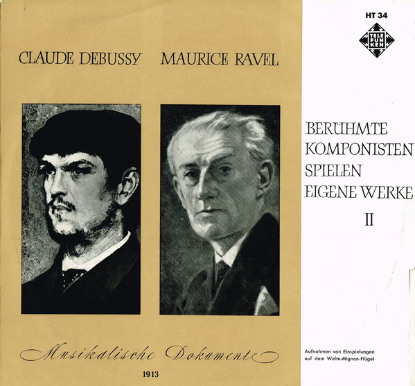 Cover Claude Debussy, Maurice Ravel - Berühmte Komponisten Spielen Eigene Werke II - Musikalische Dokumente (LP, Comp) Schallplatten Ankauf