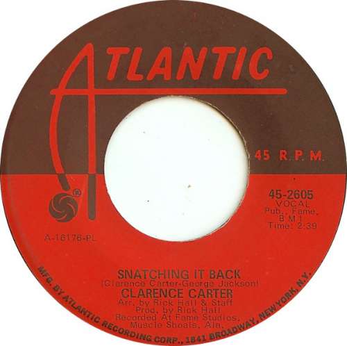Cover Clarence Carter - Snatching It Back / Making Love (At The Dark End Of The Street) (7, Single, PL ) Schallplatten Ankauf