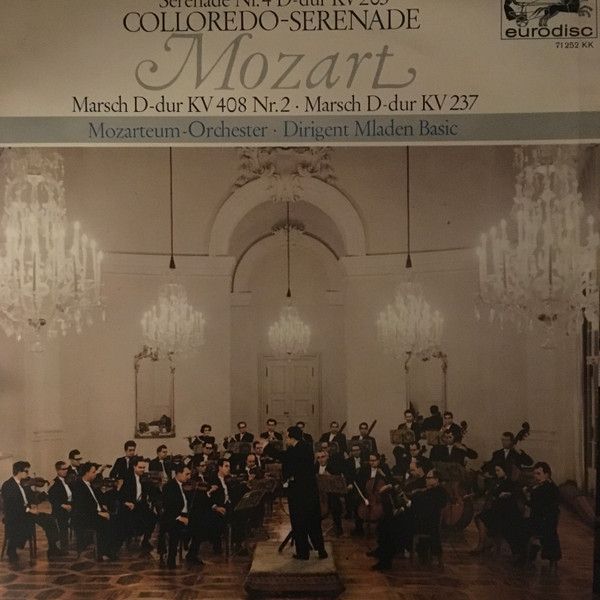 Cover Mozart*, Mozarteum-Orchester*, Mladen Bašić (Cond.)* - Serenade Nr. 4 D-Dur KV 203 “Colloredo Serenade” / Marsch D-dur Kv 408 Nr. 2 / Marsch D-dur Kv 237 (LP, Mono) Schallplatten Ankauf