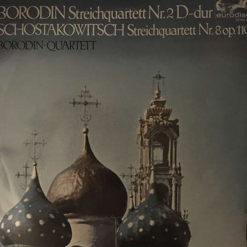 Cover Borodin*, Schostakowitsch* - Borodin-Quartett* - Streichquartett Nr. 2 D-Dur / Streichquartett Nr. 8 Op. 110 (LP, Mono) Schallplatten Ankauf