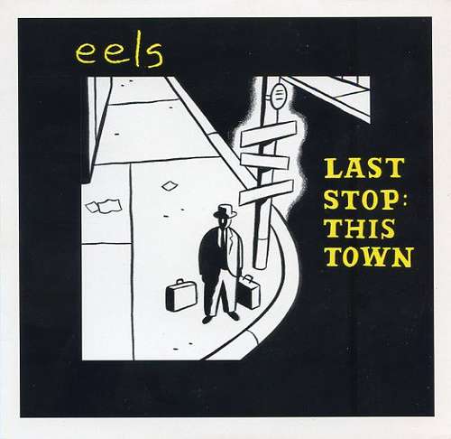 Cover Eels - Last Stop: This Town (7) Schallplatten Ankauf
