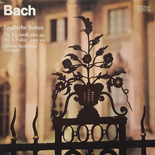 Cover Bach* / Zuzana Růžičková - Englische Suiten Nr. 3 G-moll BWV 808 / Nr. 4 F-dur BWV 809 (LP) Schallplatten Ankauf