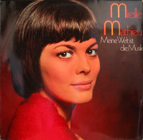 Cover Mireille Mathieu - Meine Welt Ist Die Musik (LP, Comp, Club) Schallplatten Ankauf