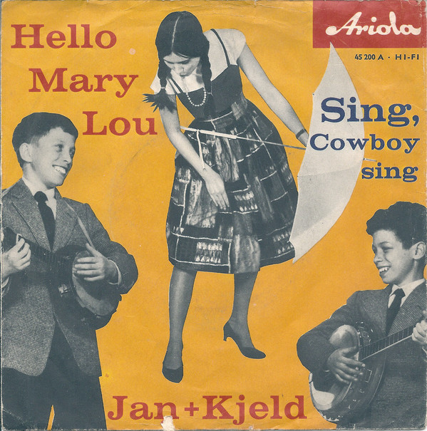Cover Jan + Kjeld* - Hello, Mary Lou / Sing, Cowboy, Sing (7, Single, Mono) Schallplatten Ankauf